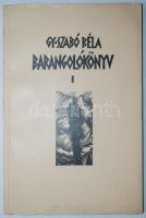 Gy. Szabó Béla (1905-1985): Barangolókönyv I. 50 fametszettel. Kolozsvár. 1939.