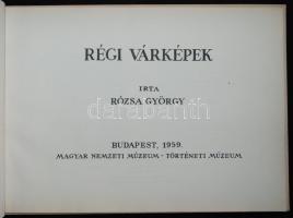 Rózsa György: Régi várképek. Budapest 1959