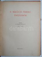 II. Rákóczi Ferenc emlékiratai. Fordította: Vas István. Budapest 1948. Révai