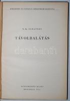 N. K. Ignatyev: Távolbalátás. Bp., 1953, Közlekedési Kiadó. A televízió fizikájáról, ábrákkal, kiadó...
