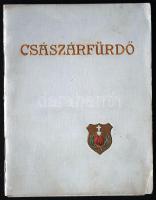 cca 1900 Császárfürdő. Rövid (képes) ismertetés. Téli és nyári kúra. 32p. + 2p. Dombornyomott címerrel.