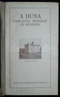 cca 1925 DDSG: A Duna Passautól Giurgiuig és Russzeig. Első Duna-Gőzhajózási Társaság. 36 p. + 1 szí...