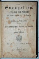 Die Evangelien, Lekzionen und Episteln auf alle Sonn- und Festtage des katholischen Kirchenjahres mit der Leidensgeschichte unsers Heilandes und einem Anhange. Wien, k. k. Schulbücher Verlag, 1859.