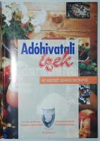 Adóhivatali Ízek. Az Adoszt szakácskönyve. BP. 2006