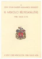 1938 A Szent István emlékév alkalmából rendezett III. Miskolci Bélyegkiállítás emlékblokk