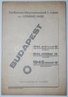 Loránd István: Budapest 1944-1945, antifasiszta könyvsorozat 1. száma.