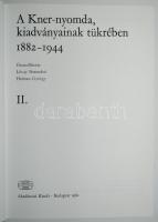 Lévay Botondné - Haiman György: A Kner-nyomda, kiadványainak tükrében 1882-1944 I-II. Bp., 1982, Aka...