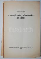 Makkai László: A milkói (kún) püspökség és népei. Debrecen, 1936, Pannonia Könyvnyomda, 62p. Sérült