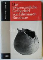 Nándor Fettich: Das awarenzeitliche Gräberfeld von Pilismarót-Basaharc. Mit 197 Abbildungen, 26 Tafeln und 4 Beilagen. (Studia Archeologica III.) Bp., 1965, Akadémiai. Kiadói egészvászon kötésben, védőborítóval /  Linen binding, dust jacket