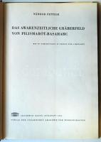 Nándor Fettich: Das awarenzeitliche Gräberfeld von Pilismarót-Basaharc. Mit 197 Abbildungen, 26 Tafe...