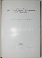 Ilona Kovrig: Das awarenzeitliche Gräberfeld von Alattyán. Mit 80 Tafeln, 14 Abbildungen und 2 Beila...