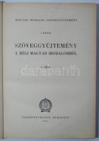 Szöveggyűjtemény a régi magyar irodalomból I-II. Bp., 1951-1952, Tankönyvkiadó. Kiadói félvászon köt...