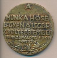 Turáni Károly 1948. "Rákospalota A Munka Hősének / A Munka Hőse legyen a legbecsültebb ember - ...