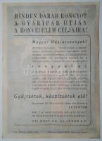 cca 1942 "Te is add oda rongyaidat - mert ez hazafias kötelességed" színes röplap, 20x14,5...