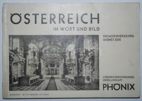 Österreich in Wort und Bild. Fremdenverkehrsdienst der Lebensversicherungsgesellschaft Phönix [1940]. Útikönyv rengeteg képpel /  Tourist guide