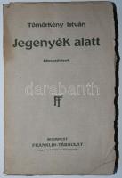 Tömörkény István: Jegenyék alatt. Bp., é.n., Franklin. Kiadói papírkötésben, jó állapotban (részben felvágatlan)