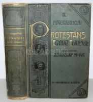 A Magyarhoni protestáns egyház története. A művelt közönség számára. Szerk.: Dr. Zsilinszky Mihály. Bp., 1907. Athenaeum ny. 797p. Gazdagon illusztrált. Kiadói, aranyozott, vaknyomásos vászonkötésben. Sarkokon, gerincnél foszlások.