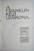 A Franklin kézi lexikona I-III. Teljes. Bp., 1912. Franklin Társulat. Szecessziós félbőr kötésben. (Egyik kötet gerince elhasadt, de könnyen javítható)