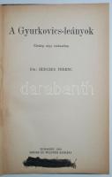 Herczeg Ferenc: 6 mű: Balatoni rege, Kék róka, A Fehér páva, Az első vihar, A Gyurkovics leányok, Honthy háza. Bp., 1922 Singer és Wolfner. Egységes sorozat kötésben