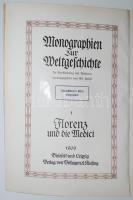 Eduard Heyck: Florenz und die Medici. Mit 183 Abbildungen. (Monographien zur Weltgeschichte 1) Bielefeld-Leipzig, 1909, Velhagen & Klasing. Kiadói aranyozott egészvászon sorozatkötésben, jó állapotban /  Gold plated linen binding, good condition