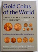 Arthur L. Friedberg $ Ira S. Friedberg 2003. "Gold Coins of the World" 7th edition - Ókortól napjainkig, alig használt állapotban