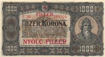 1923. 1000K "8 FILLÉR NYOLC FILLÉR" felülbélyegzéssel T:I-