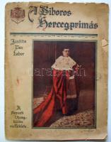 1927 A Bíboros Hercegprímás. A Nemzeti Újság külön száma, benne Esztergom melléklettel, sok képpel Serédi Jusztinián beiktatásról és az azt követő eseményekről, viseltes állapotban