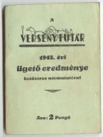 A versenyfutár. 1943. évi ügető eredménye, betűsoros névmutatóval