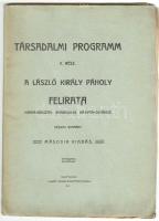 Társadalmi program II. rész. A László Király Páholy felirata Magyarország Symbolikus Nagypáholyához. Kézirat gyanánt. Második kiadás. Nagyvárad, 1906, Laszky Ármin Könyvnyomdája, 32p. Felvágatlan