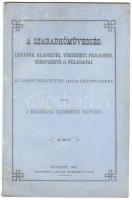 A szabadkőmüvesség lényege, alapelvei, történeti fejlődése, szervezete és feladatai. Különös tekintettel hazai viszonyainkra. Bp., 1882, A Magyarországi Szabadkőmüves Nagypáholy, 29p.