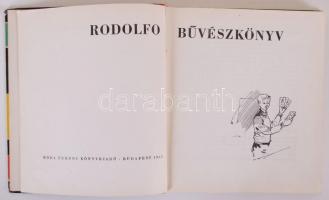 Rodolfó bűvészkönyv. Bp., 1965. Móra