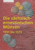 Lother Koppe - Die sächsisch-ernestinischen Münzen 1551-1573.