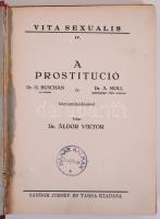 Dr. Áldor Viktor: A Prostitúció. Bp., Sándor József és tsa. Előzéklap nélkül. 230p