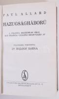 Paul Allard: Hazugságháború. A francia összeomlás okai, egy francia újságíró szemüvegén át. Bp., Stádium. 190p.