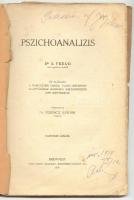 Sigmund Freud: Pszichoanalízis. Ford. Ferenczi Sándor. 3. kiadás. Bp., 1919, Dick Manó. Viseltes áll...