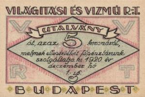 Budapest 1920. "Világítási és Vízmű R.T." Utalványa 20f, 50f, 1K, 2K, 5K, 10K T:I