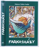 Majoros Valéria Vanília: Farkasházy. Bp., 2005. Glória. Igényes dekoratív album. új állapotban 256p.