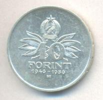 1956. 10Ft Ag "Tízéves a Forint / Magyar Nemzeti Múzeum" T:2
