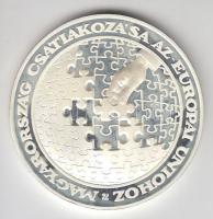 2003. "Magyarország Csatlakozása az Európai Unióhoz" Ag(0.999) emlékérem (31,1g/42,5mm) dísztokban tanúsítvánnyal T:PP ph.