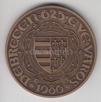 Tóth Sándor (1933-) 1986. "Debrecen 625 éve város - Nagy Lajos" Br emlékérem (42,5mm) T:1 ...