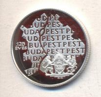 1998. 750Ft Ag "Budapest egyesítésének 125. évfordulója" T:PP dísztokban tanúsítvánnyal