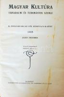 Magyar Kultúra társadalom és tudományos szemle 1915 I-II. Budapest. Apostol nyomda