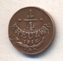 Ausztria/magyar verdejel 1816B 1/4Kr T:2,2-
