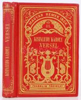 Kisfaludy Károly versei (Magyar Remekírók Gyémántkiadás), kiad. Toldy Ferenc. Bp, 1878, Franklin Társulat. Kiadói aranyozott egészvászon kötésben, aranyozott lapszélekkel, szép állapotban (a címlap sérült)