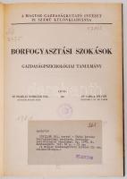 Dr Harkai Schiller Pál és Dr. Varga István: Borfogyasztási szokások. Budapest 1940. Gazdaságpszichológiai tanulmány
