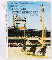 Dr Fehér Dezső és Dr. Török Imre: Százéves a magyar ügetőversenyzés. Budapest 1983. Sok képpel és táblázatokkal. Kis szakadással