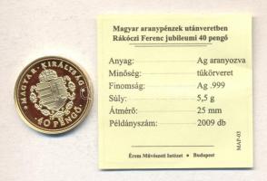 "Magyar aranypénzek utánveretben - Rákóczi Ferenc jubileumi 40 pengő" aranyozott Ag(0.999)...