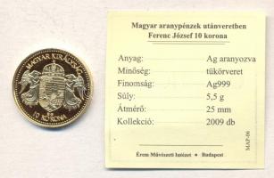 "Magyar aranypénzek utánveretben - Ferenc József 10 korona" aranyozott Ag emlékérem (5.5g)...