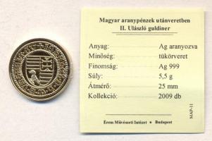 "Magyar aranypénzek utánveretben - II. Ulászló guldiner" aranyozott Ag(0.999) emlékérem (5...