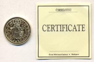 "Magyar aranypénzek utánveretben - Mátyás király aranyforint" aranyozott Ag(0.999) emlékérem (5.5g) T:PP csak 2009db! Tanúsítvánnyal